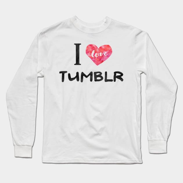 I love Tumblr Long Sleeve T-Shirt by Gwynlee